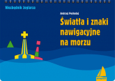 Światła i znaki nawigacyjne na morzu - Andrzej Pochodaj | mała okładka