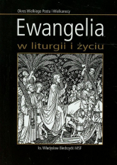 Ewangelia w liturgii i życiu Okres wielkiego Postu i Wielkanocy - Władysław Biedrzycki | mała okładka