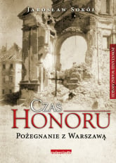 Czas Honoru Pożegnanie z Warszawą - Jarosław Sokół | mała okładka