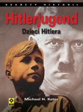 Hitlerjugend Dzieci Hitlera - Kater Michael H. | mała okładka