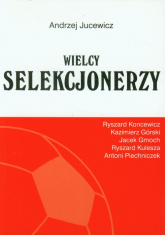 Wielcy Selekcjonerzy - Andrzej Jucewicz | mała okładka