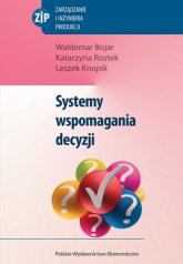 Systemy wspomagania decyzji - Bojar Waldemar, Knopik Leszek, Rostek Katarzyna | mała okładka