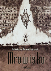 Mrowisko - Mariusz Mieszkalski | mała okładka