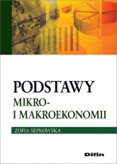 Podstawy mikro- i makroekonomii - Sepkowska Zofia | mała okładka