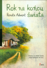 Rok na końcu świata - Renata Adwent | mała okładka