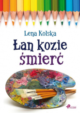 Łan kozie śmierć - Lena Kolska | mała okładka