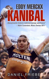 Eddy Merckx Kanibal - Daniel Friebe | mała okładka