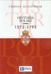 Historia Polski 1572-1795 - Augustyniak | mała okładka