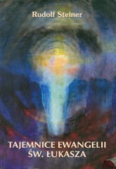 Tajemnice Ewangelii św. Łukasza - Rudolf Steiner | mała okładka