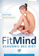 FitMind Schudnij bez diet - Pingot Klaudia, Buchholz Aleksandra | mała okładka