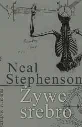 Żywe srebro - Neal Stephenson | mała okładka