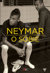 Neymar O sobie Rozmowa ojca z synem - Beting Mauro, Moré Ivan | mała okładka