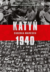 Katyń 1940 - Eugenia Maresch | mała okładka