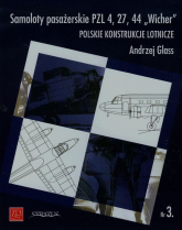 Samoloty pasażerskie PZL 4 27 44 Wicher nr 3 Polskie konstrukcje lotnicze - Andrzej Glass | mała okładka