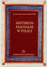 Misterium Paschalne w Polsce - Franciszek Małaczyński | mała okładka