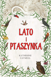 Lato i Ptaszynka - Catmull Katherine | mała okładka