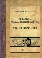 Kilka myśli o zadaniach harcerstwa W Polsce będzie lepiej! - Sedlaczek Stanisław | mała okładka