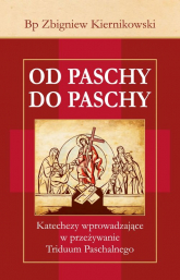 Od Paschy do Paschy - Zbigniew Kiernikowski | mała okładka
