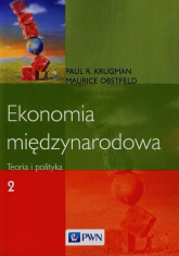 Ekonomia międzynarodowa Tom 2 Teoria i polityka - Krugamn Paul R., Obstfeld Maurice | mała okładka