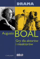 Gry dla aktorów i nieaktorów Drama - Augusto Boal | mała okładka