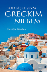 Pod błękitnym greckim niebem - Jennifer Barclay | mała okładka