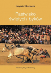 Pastwisko świętych byków - Krzysztof Mroziewicz | mała okładka