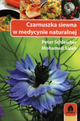 Czarnuszka siewna w medycynie naturalnej - Saleh Mohamed, Schleicher Peer | mała okładka