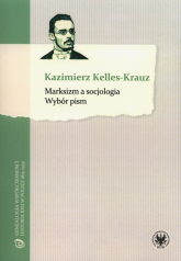 Marksizm a socjologia Wybór pism - Kazimierz Kelles-Krauz | mała okładka
