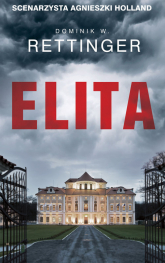 Elita - Dominik W. Rettinger | mała okładka