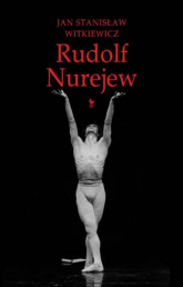 Rudolf Nurejew - Witkiewicz Jan Stanisław | mała okładka