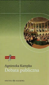 Debata publiczna Zmiany społecznych norm komunikacji - Agnieszka Kampka | mała okładka