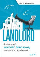 Landlord Jak osiągnąć wolność finansową, inwestując w nieruchomości - Marcin Matuszewski | mała okładka