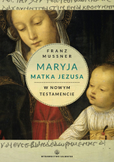 Maryja Matka Jezusa w Nowym Testamencie - Franz Mussner | mała okładka