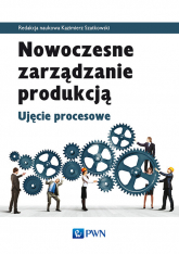 Nowoczesne zarządzanie produkcją Ujęcie procesowe -  | mała okładka