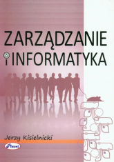 Zarządzanie i informatyka - Jerzy Kisielnicki | mała okładka