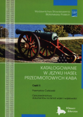 Katalogowanie w języku haseł przedmiotowych KABA Część 5 - Przemysław Ćwikowski | mała okładka