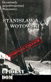 Upiorny dom - Stanisław Wotowski | mała okładka