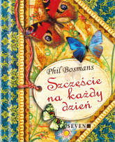 Szczęście na każdy dzień - Phil Bosmans | mała okładka