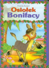 Osiołek Bonifacy - Dorota Kozioł | mała okładka