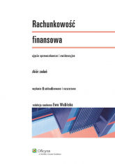 Rachunkowość finansowa Zbiór zadań Ujęcie sprawozdawcze i ewidencyjne - Ewa Walińska | mała okładka