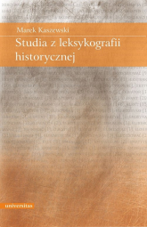 Studia z leksykografii historycznej - Marek Kaszewski | mała okładka