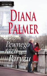 Pewnego razu w Paryżu - Diana Palmer | mała okładka