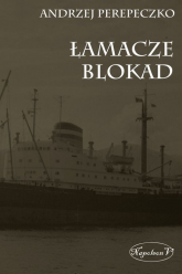 Łamacze blokad - Andrzej Perepeczko | mała okładka