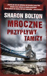 Mroczne przypływy Tamizy - Sharon Bolton | mała okładka
