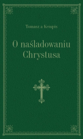 O naśladowaniu Chrystusa zielony - Tomasz á Kempis | mała okładka