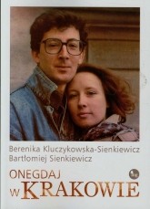 Onegdaj w Krakowie - Bartłomiej Sienkiewicz, Berenika Kluczykowska-Sienkiewicz | mała okładka