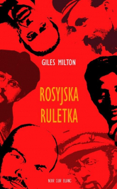 Rosyjska ruletka - Giles Milton | mała okładka