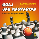 Graj jak Kasparow - Garii Kasparow | mała okładka