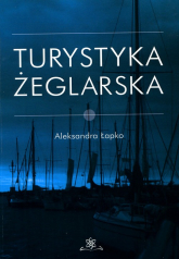 Turystyka żeglarska - Aleksandra Łapko | mała okładka