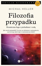 Filozofia przypadku Kosmiczna fuga z preludium i codą - Michał Heller | mała okładka